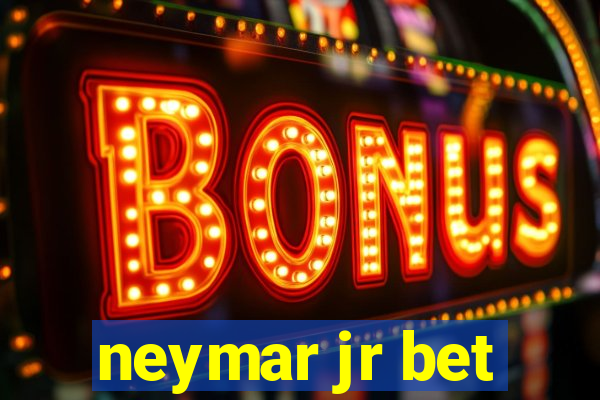 neymar jr bet